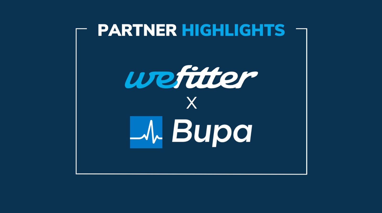 Partner Highlights: Bupa x WeFitter