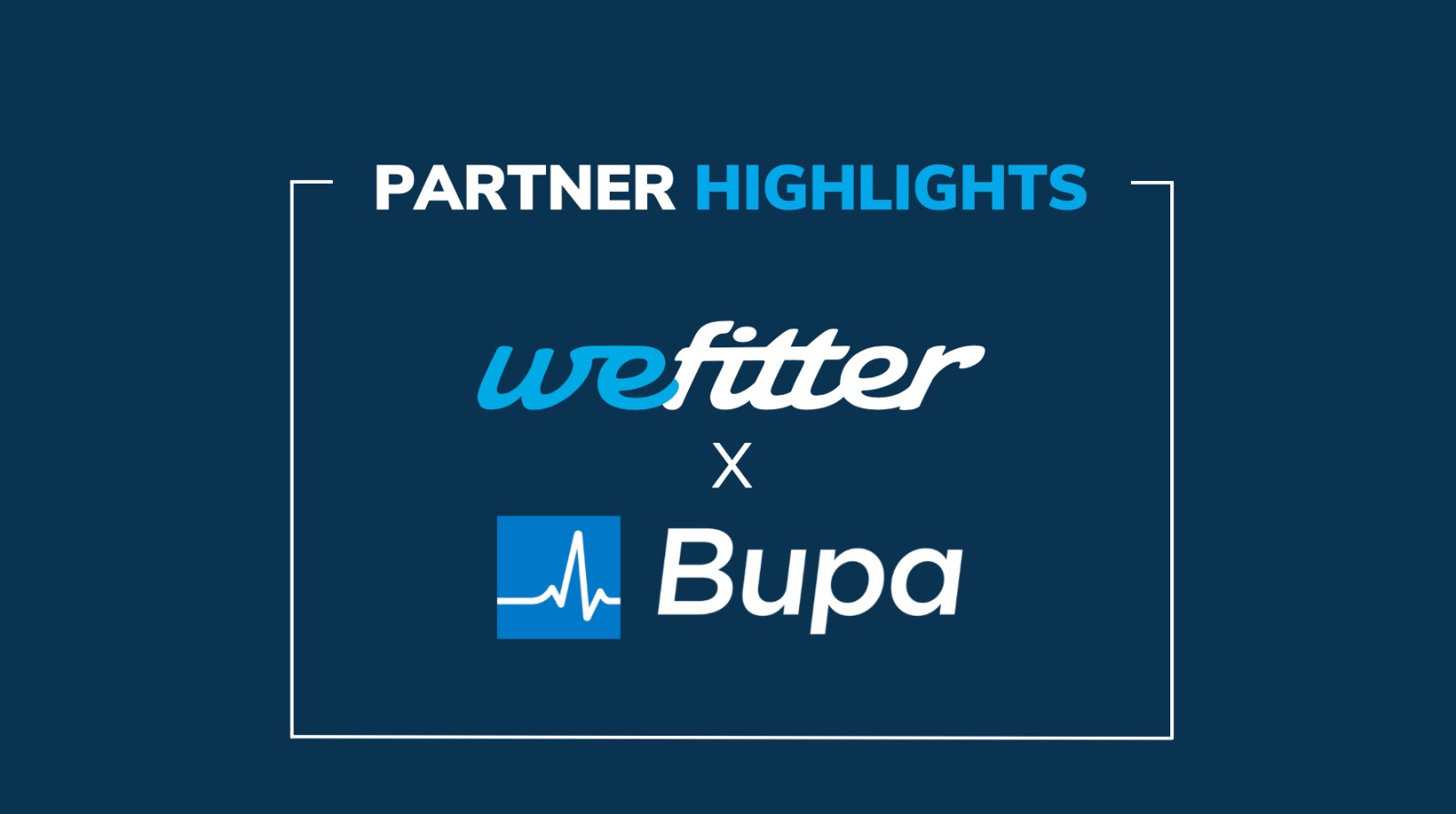 Partner Highlights: Bupa x WeFitter